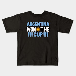 Argentina Won The Cup Kids T-Shirt